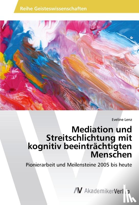 Lenz, Eveline - Mediation und Streitschlichtung mit kognitiv beeinträchtigten Menschen