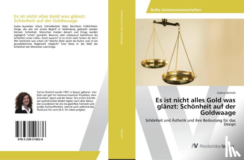 Dietrich, Carina - Es ist nicht alles Gold was glänzt: Schönheit auf der Goldwaage