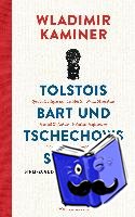 Kaminer, Wladimir - Tolstois Bart und Tschechows Schuhe
