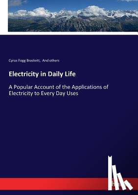And Others, Brackett, Cyrus Fogg - Electricity in Daily Life