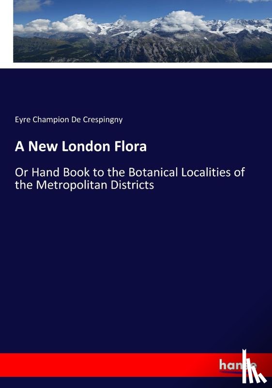 De Crespingny, Eyre Champion - A New London Flora