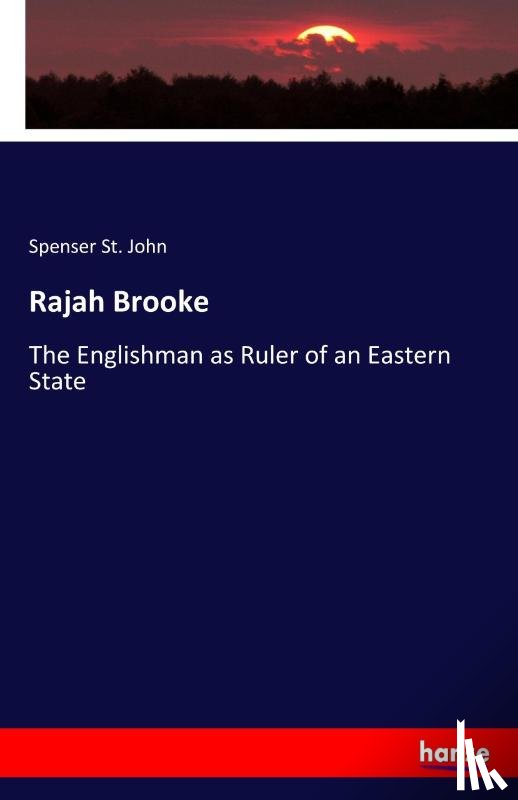 St John, Spenser - Rajah Brooke