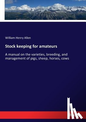 Allen, William Henry - Stock keeping for amateurs