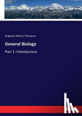 William Thompson, Sedgwick - General Biology