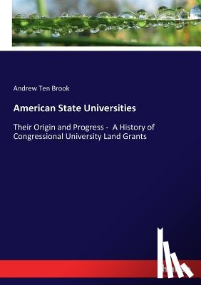 Ten Brook, Andrew - American State Universities
