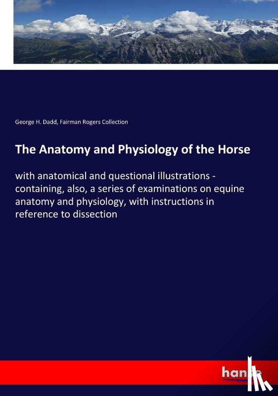 Dadd, George H, Rogers Collection, Fairman - The Anatomy and Physiology of the Horse