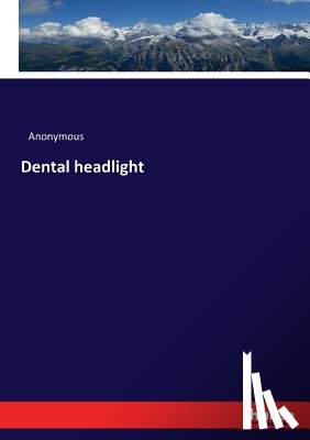 Anonymous - Dental headlight