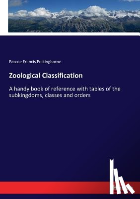 Francis Polkinghorne, Pascoe - Zoological Classification