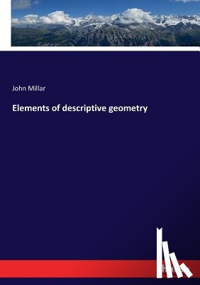 Millar, John - Elements of descriptive geometry