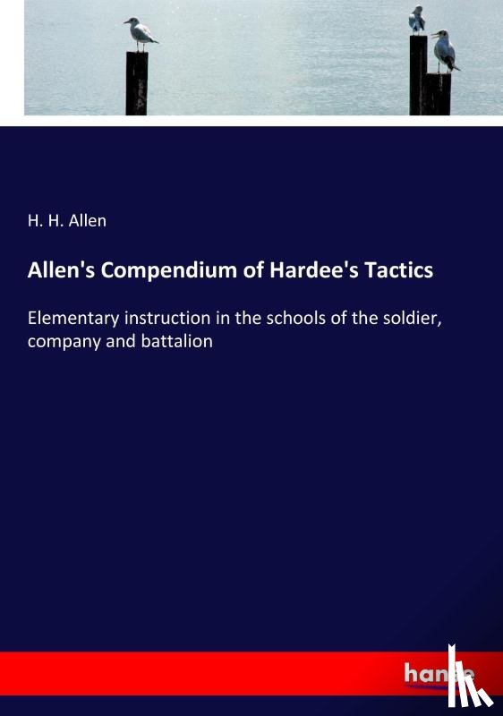 Allen, H H - Allen's Compendium of Hardee's Tactics