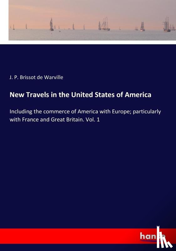 Brissot De Warville, J P - New Travels in the United States of America