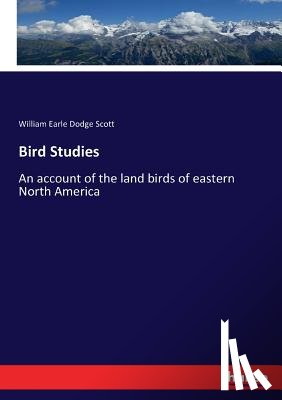 Scott, William Earle Dodge - Bird Studies