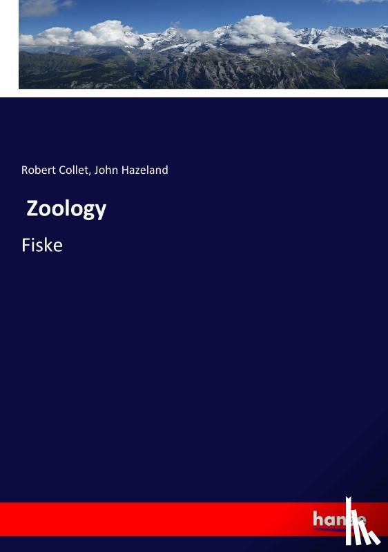Collet, Robert, Hazeland, John - Zoology