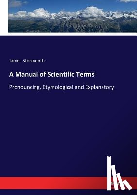 Stormonth, James - A Manual of Scientific Terms
