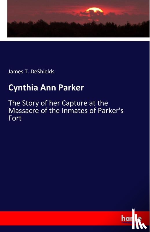 DeShields, James T - Cynthia Ann Parker
