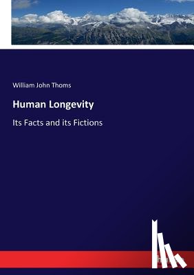 Thoms, William John - Human Longevity