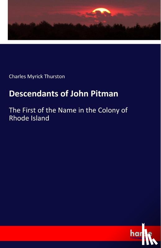 Thurston, Charles Myrick - Descendants of John Pitman
