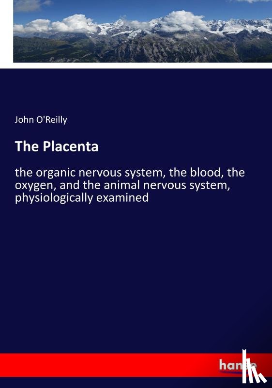 O'Reilly, John - The Placenta