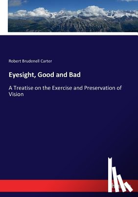 Carter, Robert Brudenell - Eyesight, Good and Bad