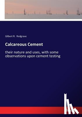 Redgrave, Gilbert R - Calcareous Cement