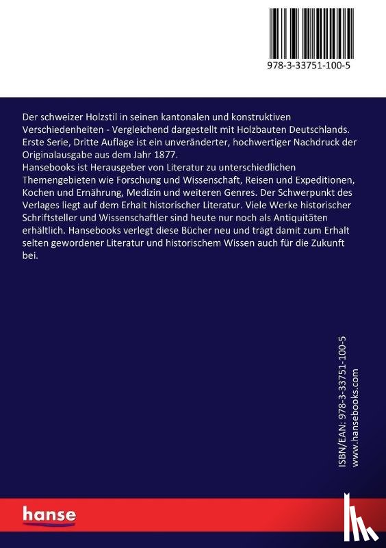 Gladbach, Ernst - Der schweizer Holzstil in seinen kantonalen und konstruktiven Verschiedenheiten
