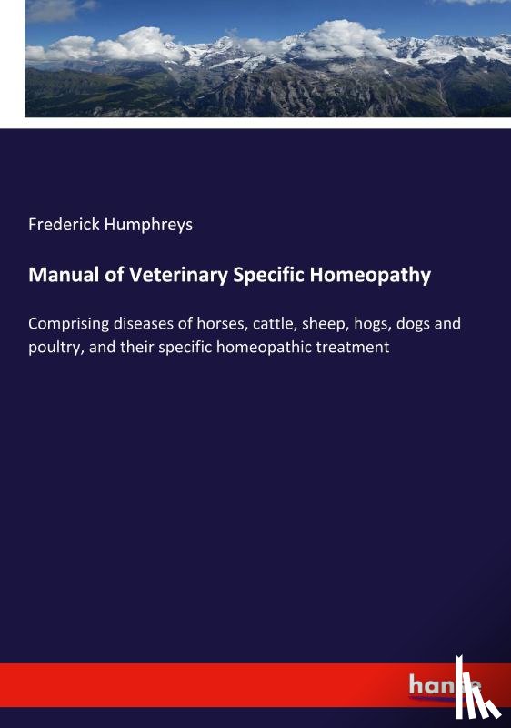 Humphreys, Frederick - Manual of Veterinary Specific Homeopathy