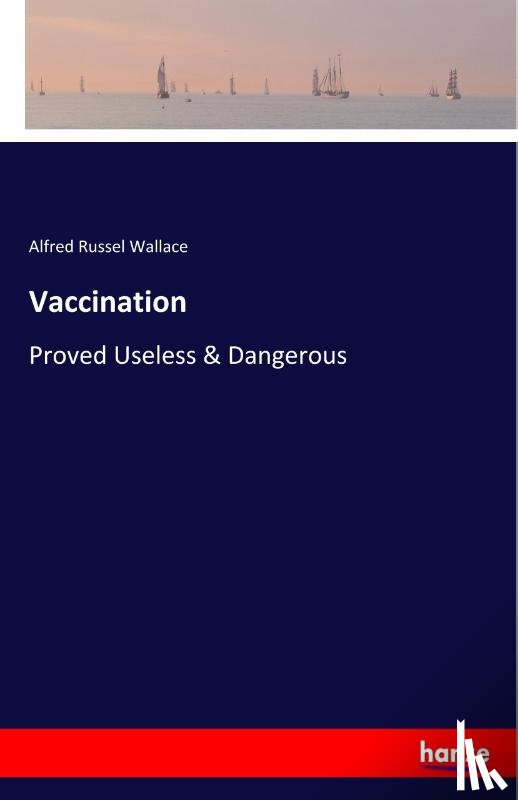 Wallace, Alfred Russel - Vaccination