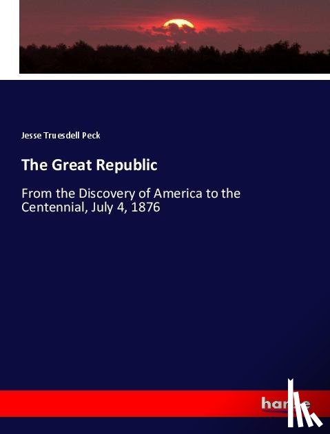 Peck, Jesse Truesdell - The Great Republic