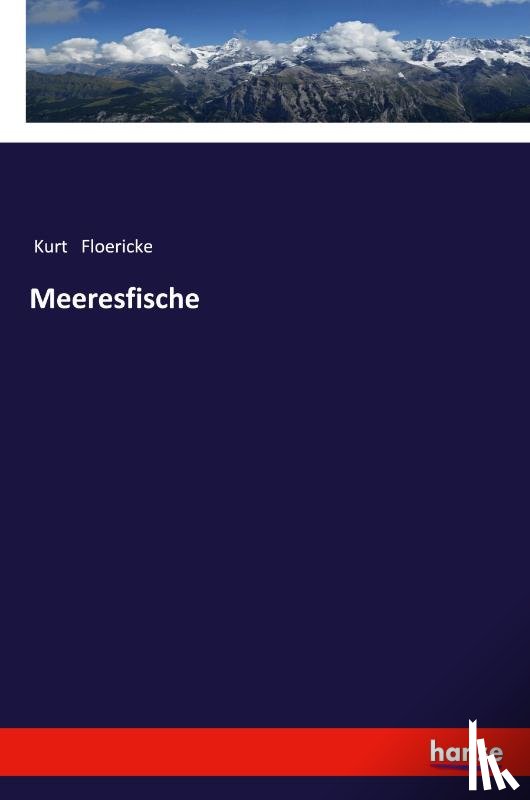 Floericke, Kurt - Meeresfische