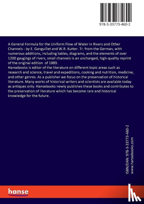 Trautwine, John Cresson, Kutter, Wilhelm R, Hering, Rudolph - A General Formula for the Uniform Flow of Water in Rivers and Other Channels