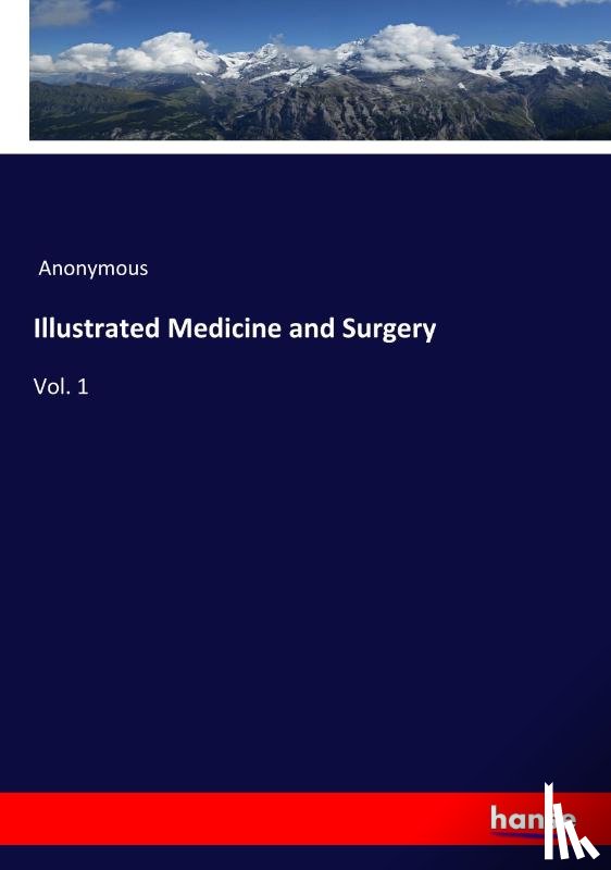 Anonymous - Illustrated Medicine and Surgery