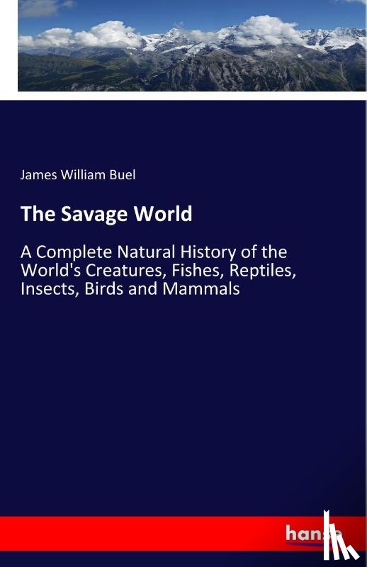 Buel, James William - The Savage World