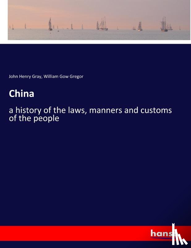 Gray, John Henry, Gregor, William Gow - China