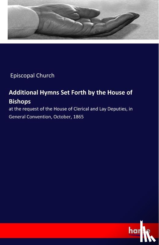 Episcopal Church - Additional Hymns Set Forth by the House of Bishops