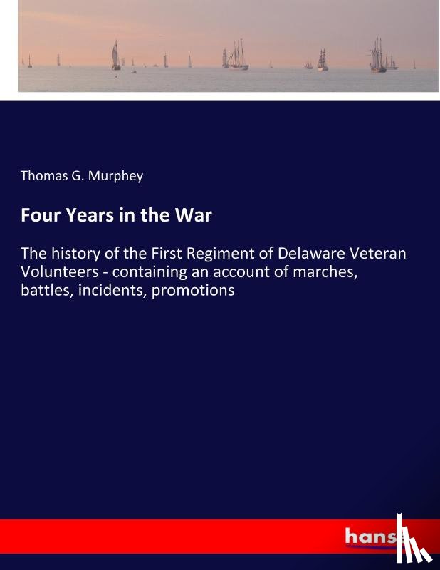 Murphey, Thomas G - Four Years in the War
