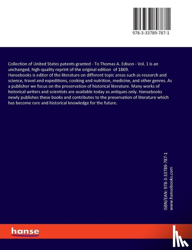 Edison, Thomas A., Hammer, William J. - Collection of United States patents granted