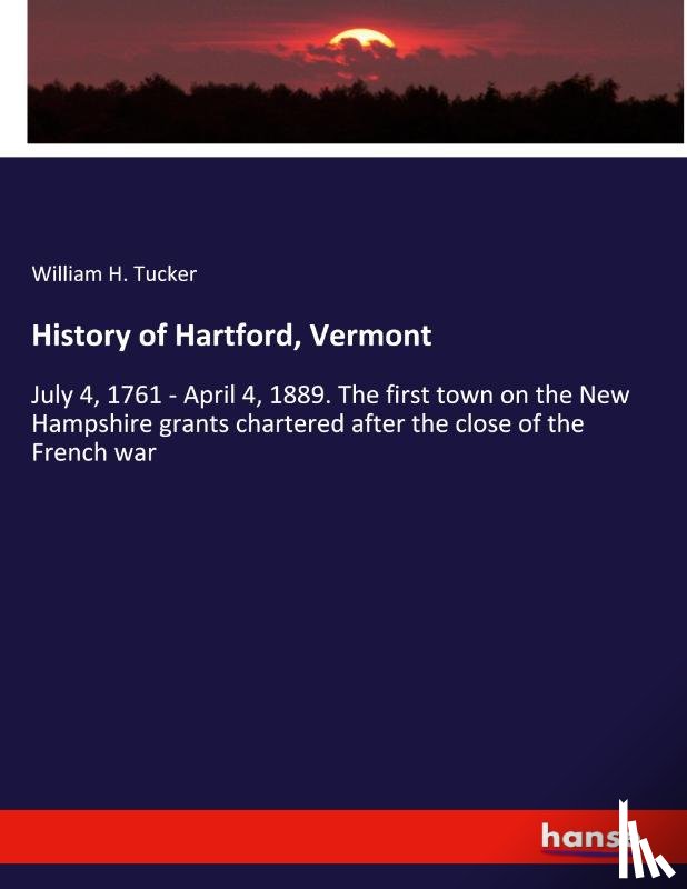 Tucker, William H - History of Hartford, Vermont