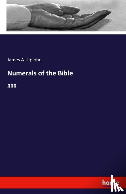 Upjohn, James a - Numerals of the Bible