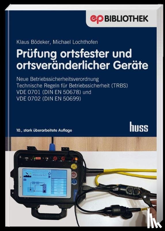 Bödeker, Klaus, Lochthofen, Michael - Prüfung ortsfester und ortsveränderlicher Geräte