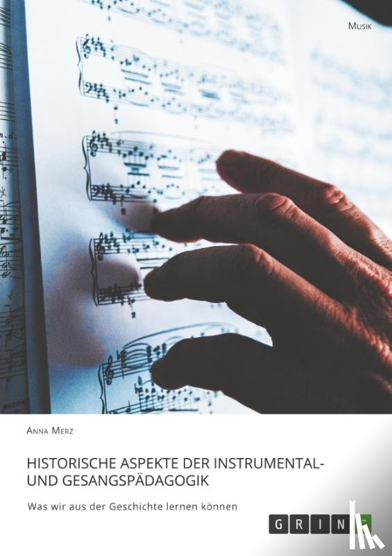 Merz, Anna - Historische Aspekte der Instrumental- und Gesangspädagogik