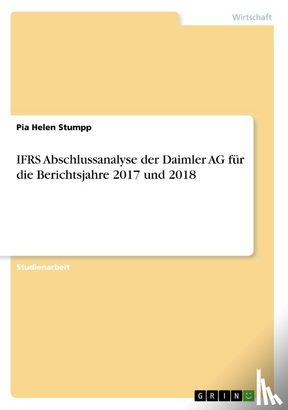 Stumpp, Pia Helen - IFRS Abschlussanalyse der Daimler AG für die Berichtsjahre 2017 und 2018