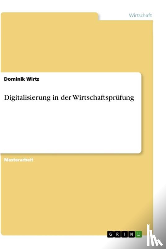 Wirtz, Dominik - Digitalisierung in der Wirtschaftsprüfung