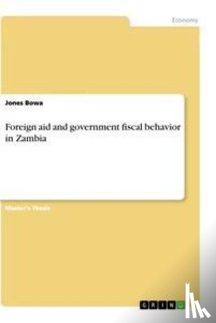 Bowa, Jones - Foreign aid and government fiscal behavior in Zambia