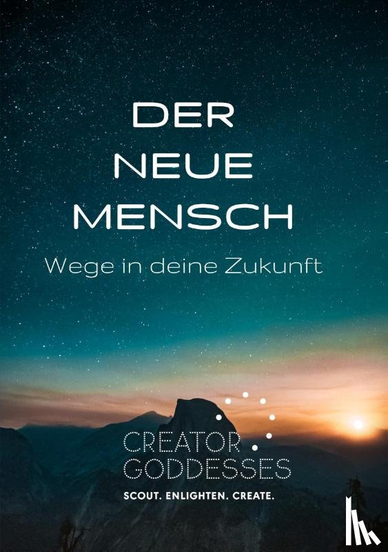 Thursch, Sophia Sabine, Siebensonne, Ellen Kosma - DER NEUE MENSCH