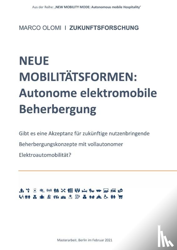 Olomi, Marco - NEUE MOBILITÄTSFORMEN: Autonome elektromobile Beherbergung