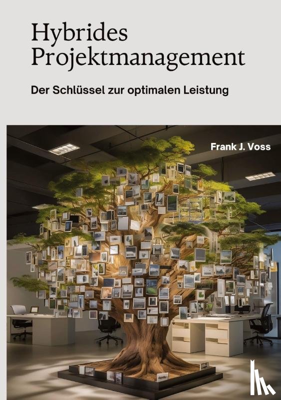 Voss, Frank J. - Hybrides Projektmanagement