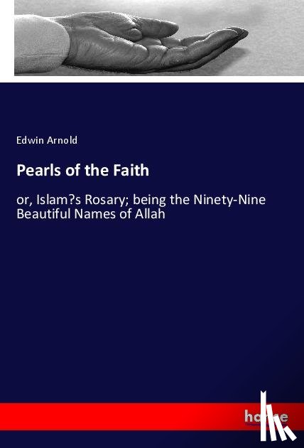 Arnold, Edwin - Pearls of the Faith