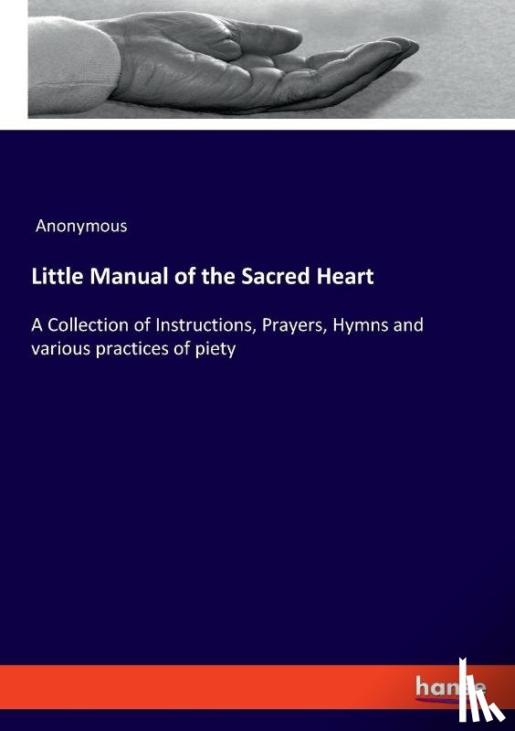 Anonymous - Little Manual of the Sacred Heart