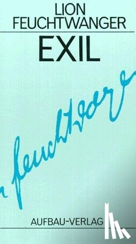 Feuchtwanger, Lion - Exil