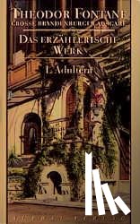 Fontane, Theodor - Das erzählerische Werk 04. L' Adultera
